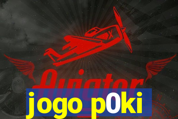 jogo p0ki